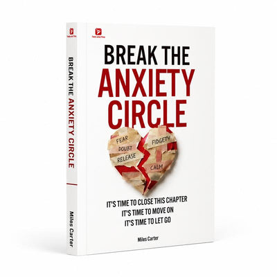 Break the Anxiety Circle