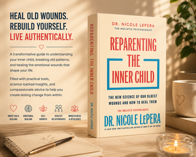 Reparenting the Inner Child: The New Science of Our Oldest Wounds and How to Heal Them